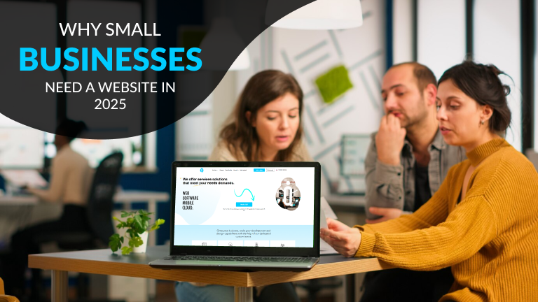 Small Businesses Need a Website in 2025